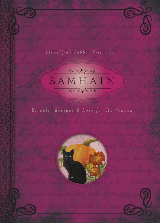Sabbat Essentials #6: Samhain: Rituals, Recipes & Lore for Halloween