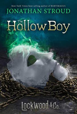 Lockwood & Co. #3: The Hollow Boy by Jonathan Stroud
