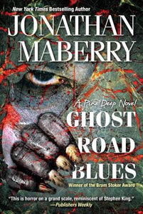 Pine Deep #1: Ghost Road Blues by Jonathan Maberry