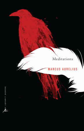 Meditations of Marcus Aurelius: A New Translation - Modern Library ed