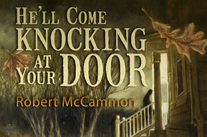 He'll Come Knocking by Robert McCammon