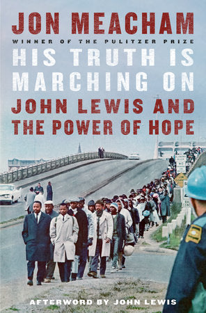 His Truth Is Marching On: John Lewis & the Power of Hope by Jon Meacham - hardcvr