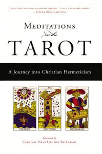 Meditations on the Tarot: A Journey Into Christian Hermeticism by Anonymous