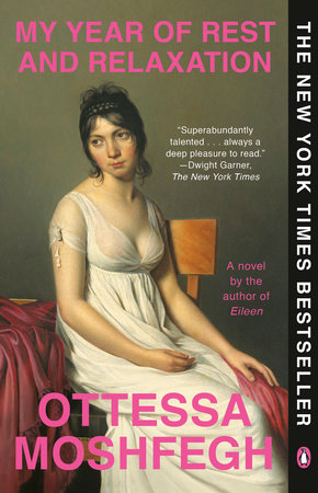 My Year of Rest & Relaxation by Ottessa Moshfegh