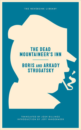 The Dead Mountaineer's Inn by Boris & Arkady Strugatsky