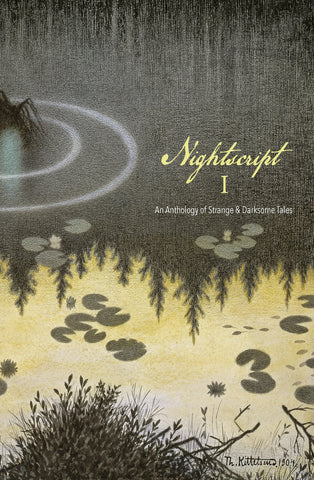 Nightscript I: An Anthology of Strange & Darksome Tales ed by C.M. Muller