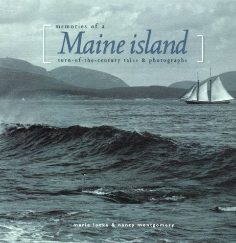Memories of a Maine Island by Marie Locke