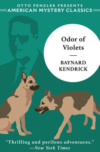 The Odor of Violets: A Duncan Maclain Mystery by Baynard Kendrick
