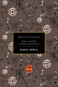 Orwell Omnibus: Homage to Catalonia + Down and Out in Paris & London by George Orwell