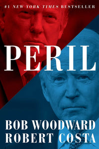Peril by Bob Woodward and Robert Costa