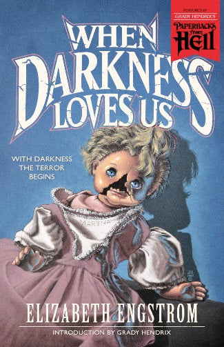 PFH #2 - When Darkness Loves Us by Elizabeth Engstrom