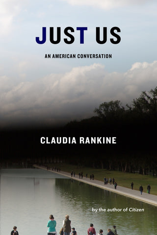 Just Us: An American Conversation by Claudia Rankine - hardcvr