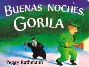 Buenos Noches, Gorilla (Good Night, Gorilla) by Peggy Rathmann - boardbook