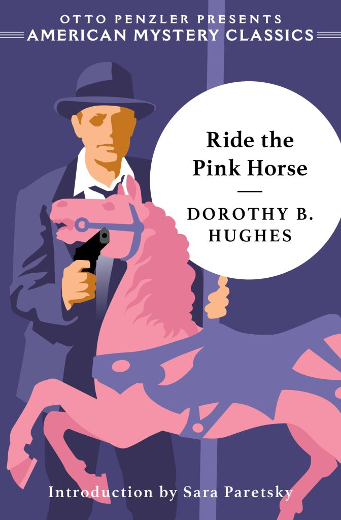 Ride the Pink Horse by Dorothy Hughes