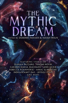 The Mythic Dream: Reimagined Myths