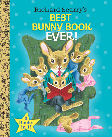 Richard Scarry's Best Bunny Book Ever