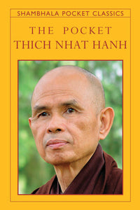 The Pocket Thich Nhat Hanh - Shambhala Pocket edition