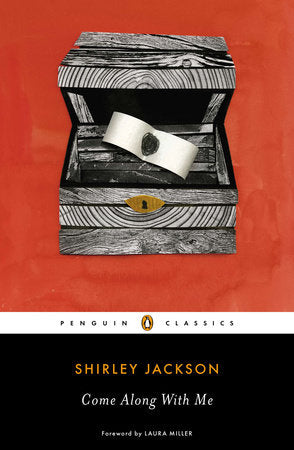 Come Along with Me: Classic Short Stories & an Unfinished Novel by Shirley Jackson
