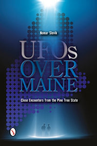 UFOs Over Maine by Nomar Slevik - SIGNED!