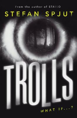 Trolls by Stefan Spjut