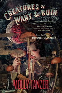 Diabolist's Library #2: Creatures of Want & Ruin by Molly Tanzer