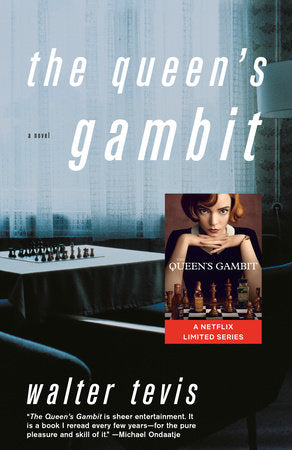 The Queen's Gambit by Walter Tevis