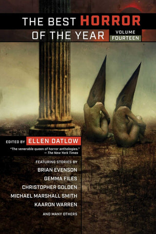 The Best Horror of the Year : Vol 14 ed by Ellen Datlow