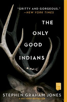 The Only Good Indians by Stephen Graham Jones - tpbk