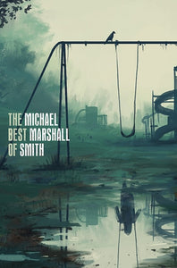 The Best of Michael Marshall Smith - hardcvr