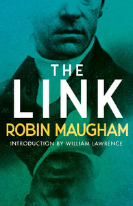 The Link: A Victorian Mystery by Robin Maugham