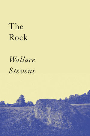 The Rock: Poems by Wallace Stevens - pbk