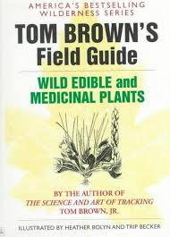 Wild Edible and Medicinal Plants by Tom Brown
