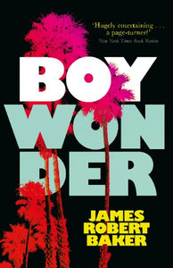 Boy Wonder by James Robert Baker