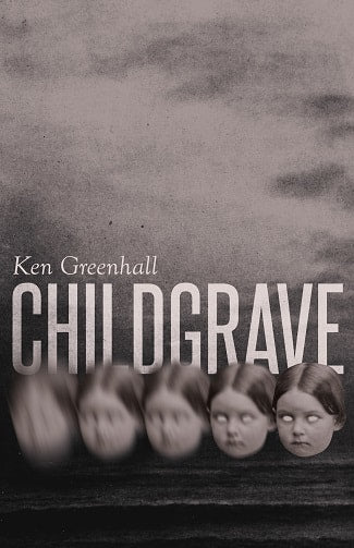 Childgrave by Ken Greenhall