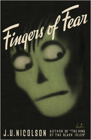 Fingers of Fear by J.U. Nicolson