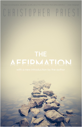 The Affirmation by Christopher Priest